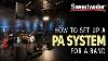 How To Set Up A Pa System For A Band
