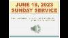 June 18 2023 Sunday Service