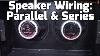 Parallel Series Amp Speaker Wiring